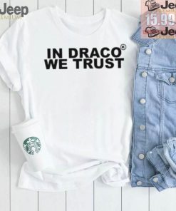 In Draco We Trust Shirt