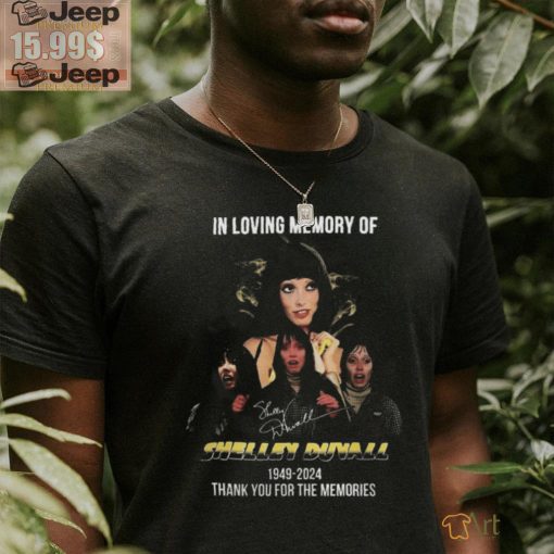 In Loving Memory Of Shelley Duvall 1949 2024 Thank You For The Memories Signature Shirt