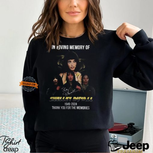 In Loving Memory Of Shelley Duvall 1949 2024 Thank You For The Memories T Shirt