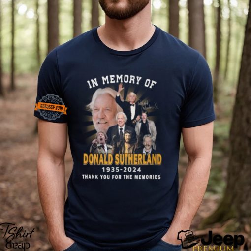 In Memory Of Donald Sutherland 1935 2024 Thank You For The Memories T Shirt