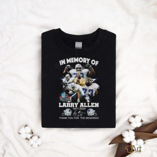 In Memory Of Larry Allen 1971 2024 Thank You For The Memories Hall Of Fame T Shirt