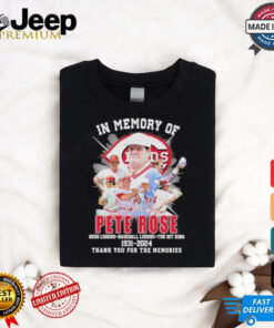 In Memory Of Pete Rose Red Legend, Baseball Legend, the Hit King 1941 2024 Thank You For The Memories Shirt