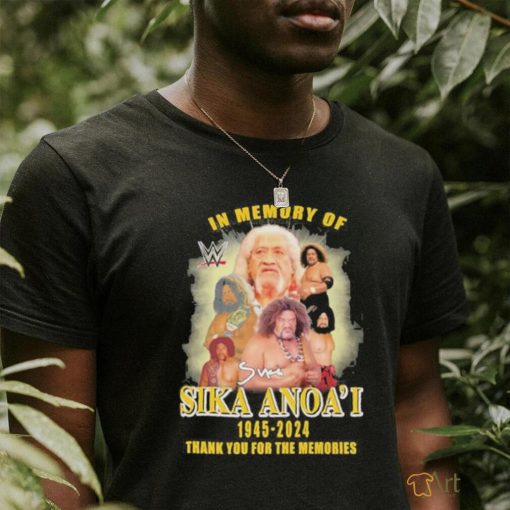 In Memory Of Sika Anoa’i 1945 2024 Thank You For The Memories Signatures Shirt