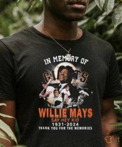 In Memory Of Willie Mays San Francisco Giants Say Hey Kid 1931 2024 Thank You For The Memories T Shirt