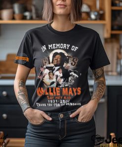 In Memory Of Willie Mays Say Hey Kid 1931 2024 Thank You For The Memories T Shirt