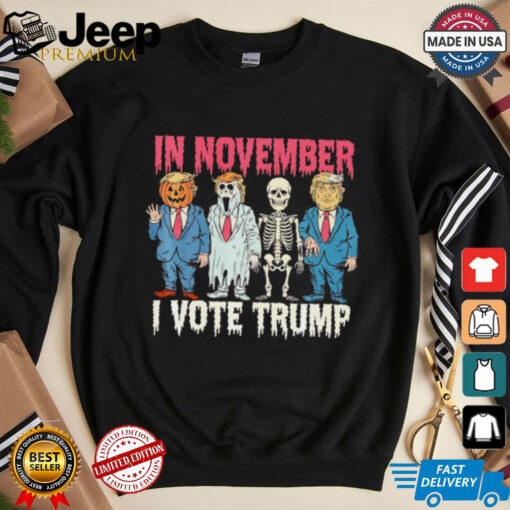 In November I vote Trump Halloween shirt