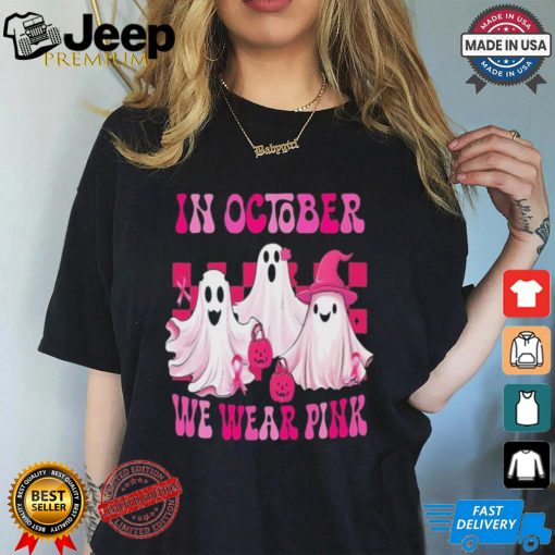 In October We Wear P.I.N.K Breast Cancer Ghost Shirt