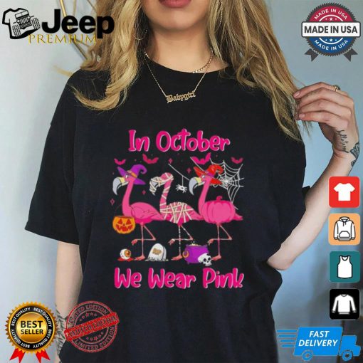 In We Wear P.I.N.K Flamingo Breast Cancer Awareness Shirt