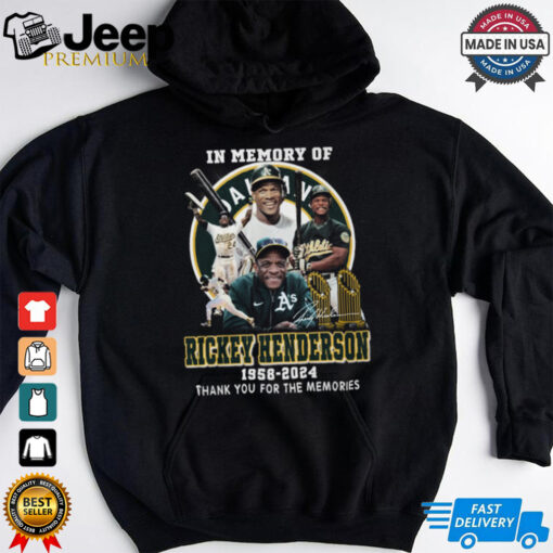 In memory of Rickey Henderson 1958 2024 Thank you for the memories 2D shirt, HOODIE