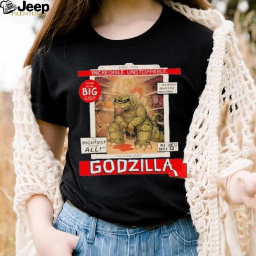 Incredible Unstoppable Godzilla Since 1954 Shirt