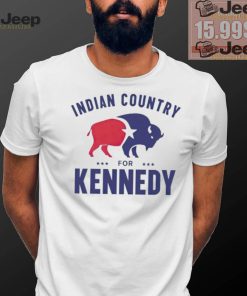 Indian country for Kennedy shirt