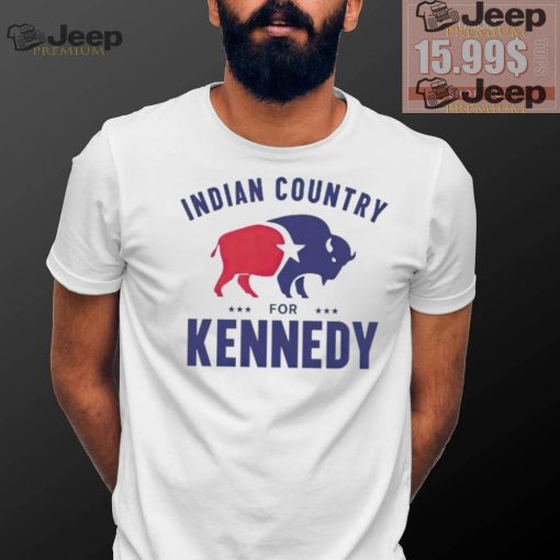 Indian country for Kennedy shirt