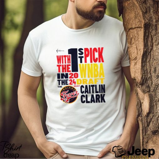 Indiana Fever Caitlin Clark 2024 WNBA 1st pick shirt