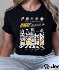 Indiana Pacers Abbey Road 2023 2024 Indy Is Back Signature Shirt