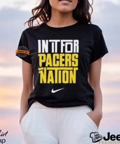 Indiana Pacers Nike In It For Pacers Nation Nation Basketball NBA Unisex T Shirt