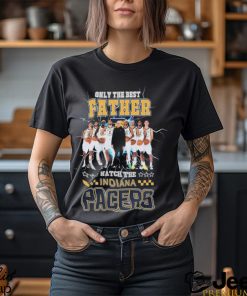 Indiana Pacers Only Best Father Watch The Pacers shirt