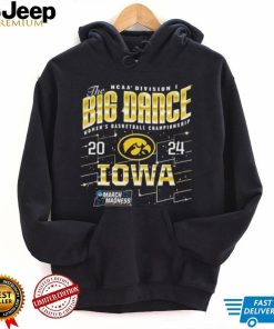 Iowa Hawkeyes The Big Dance NCAA Division Women’s Basketball Championship 2024 Shirt