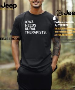 Iowa Needs Rural Therapists shirt