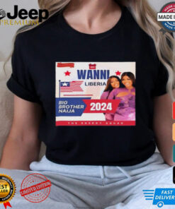 Issata Senwah Vote Wanni Liberia Big Brother Naija 2024 Poster t shirt