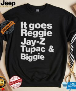 It Goes Reggie Jay Z Tupac And Biggie Shirt Eminem Lyric Shirt Rap God Shirt Rap God T Shirt Hip Hop Tee Eminem Shirt