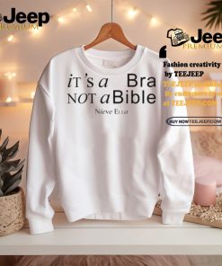 It’s A Bra Not A Bible Nieve Ella Shirt