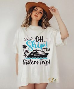 It's A Sister's Trip Cruise Women's Graphic shirt