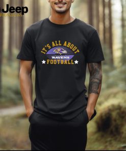 It’s All About Baltimore Ravens Football Logo shirt