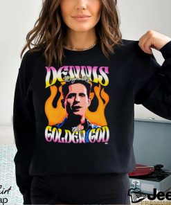 It’s always sunny in Philadelphia Dennis Reynolds the golden god shirt