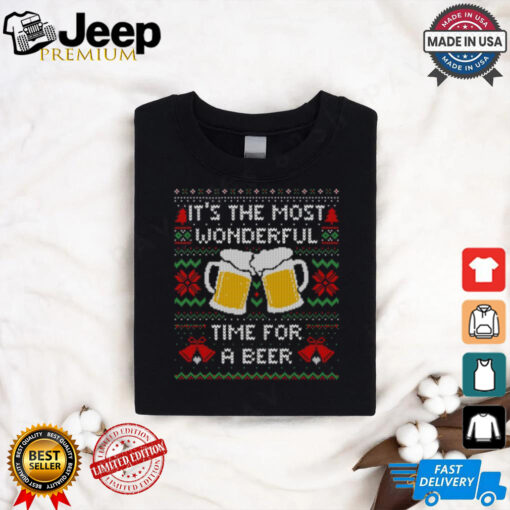 It’s the Most Wonderful Time For a Beer Funny Ugly Christmas Sweater T Shirt