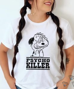 Itsagreatdaytobeawarrior Psycho Killer I Hate People When They’re Not Polite Shirt