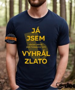 Já Jsem Občan Země Jejíž Hokejový Tým Vyhrál Zlato Shirt