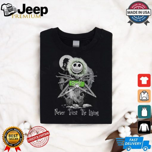 Jack Skellington Beetlejuice Halloween Never Trust The Living T Shirt