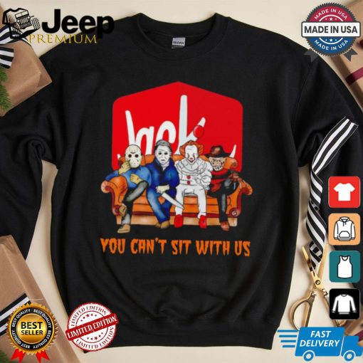 Jack you can’t sit with us Voorhees Myers Pennywise and Krueger Halloween shirt