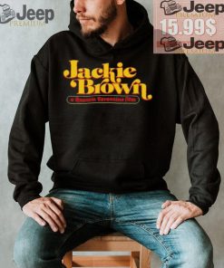 Jackie Brown A Quentin Tarantino Film shirt