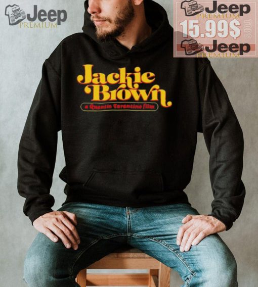 Jackie Brown A Quentin Tarantino Film shirt