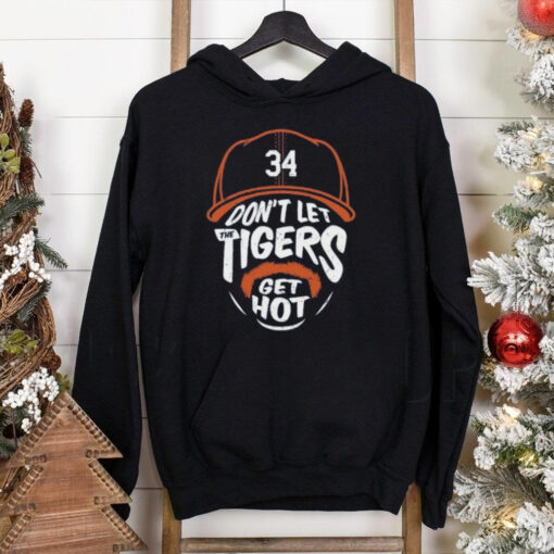 Jake Rogers 34 Don’t Let The Tigers Get Hot shirt