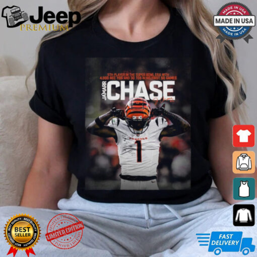 Ja’marr Chase Cincinnati Bengals 4000 Rec YDS and 30 TDS In His First 50 Games 5th Player T Shirt