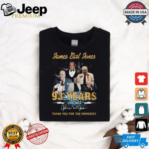 James Earl Jones 93 YEARS 1931 2024 Kama El Jone Thabk you for the memories shirt