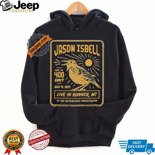 Jason Isbell And The 400 Unit 7 14 2024 Bonner Montana Shirt