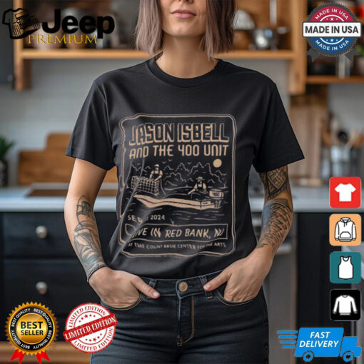 Jason Isbell And The 400 Unit Merch Tee For Show In Red Bank New Jersey At The Count Basie Center On September 17 2024 Classic T Shirt