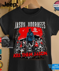 Jason voorhees kill them for mommy shirt