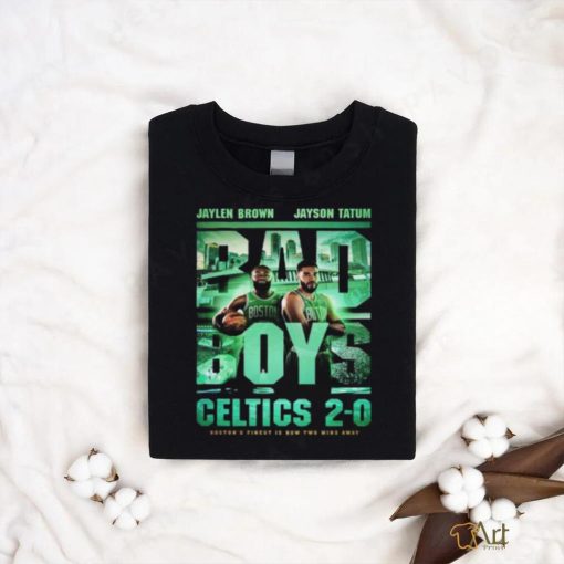 Jaylen Brown And Jayson Tatum Bad Boys Boston Celtics Is Now Two Wins Away Unisex T Shirt