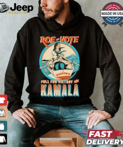 Jeff Brawn Roe Your Vote Pull For Victory With Kamala Shirt