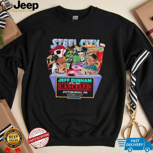 Jeff Dunham still not canceled Pittsburgh PA shirt