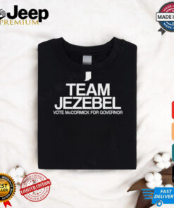 Jennifer Mccormick Team Jezebel Shirt