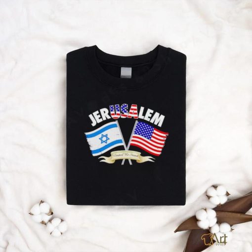 Jerusalem USA United we stand shirt