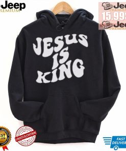 Jesus Is King Shirt