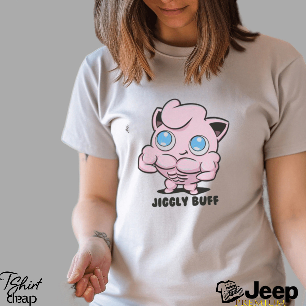 Jiggly Buff T Shirt