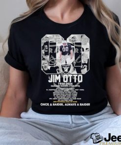 Jim Otto 1938 2024 Oakland Raiders Once A Raider, Always A Raider T Shirt