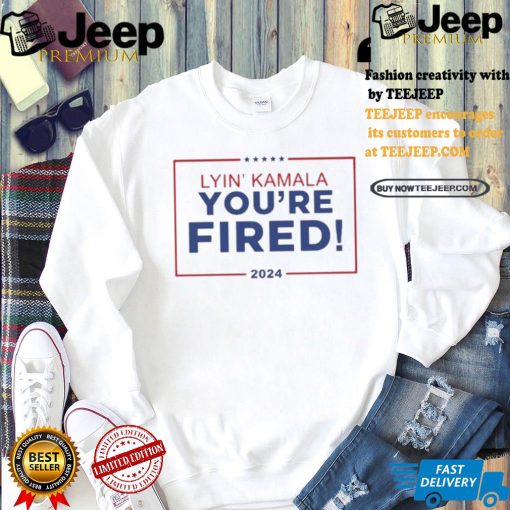 Jim Stewartson Lyin’ Kamala You’re Fired Shirt